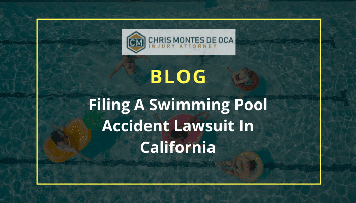 Filing A Swimming Pool Accident Lawsuit In California